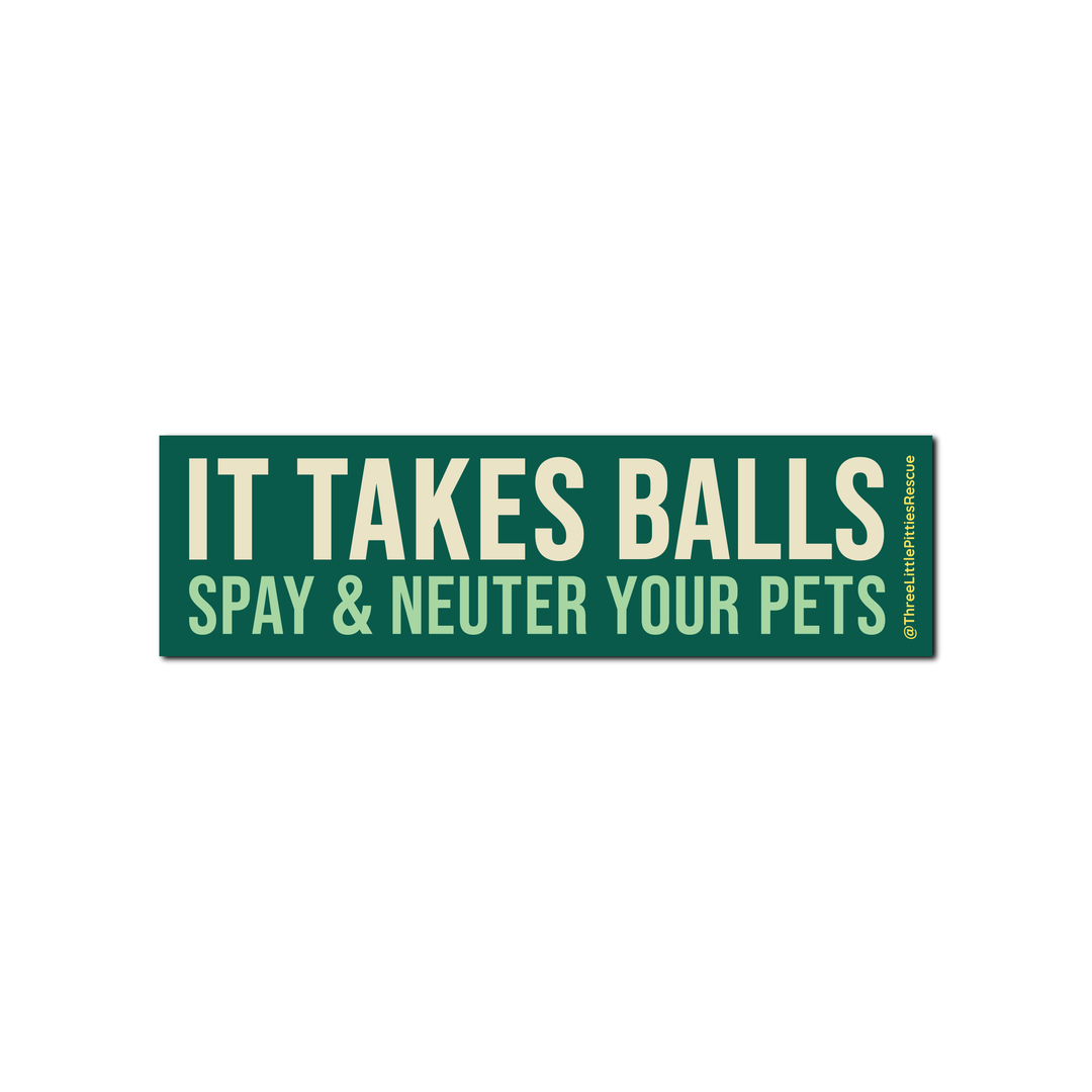 "It Takes Balls" 7x2" Sticker